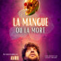 Affiche Avril La Mangue ou la mort