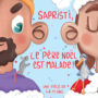 Affiche Sapristi, le Père Noël est malade